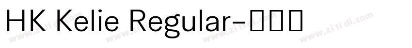 HK Kelie Regular字体转换